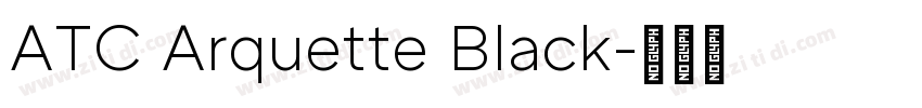 ATC Arquette Black字体转换